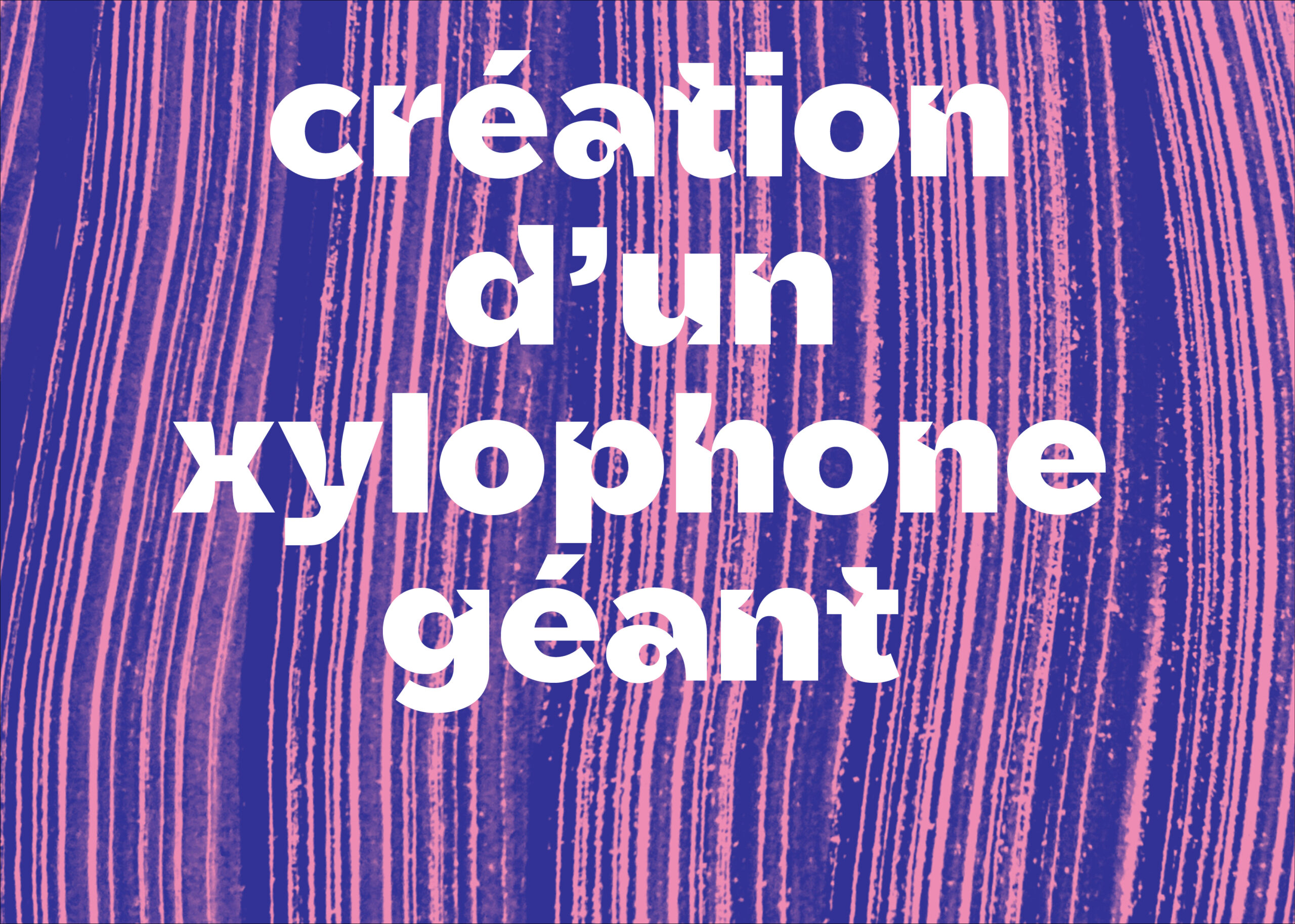 [C’EST REPARTI POUR UN TOUR] Atelier de création d’un xylophone géant